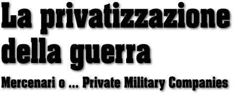 la privatizzazione della guerra